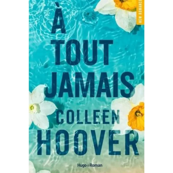 A TOUT JAMAIS, Hoover Colleen