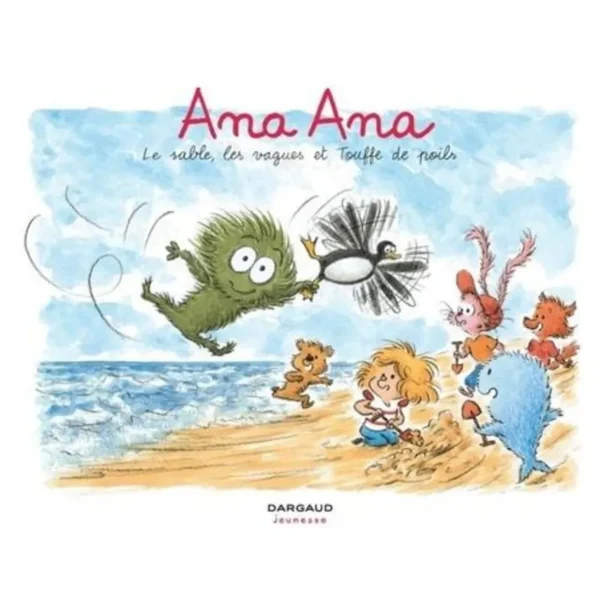 ANA ANA TOME 23 : LE SABLE, LES VAGUES ET TOUFFE DE POILS, Dormal Alexis