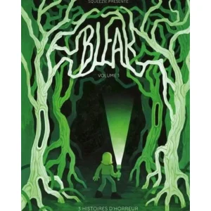 BLEAK TOME 1 : 3 HISTOIRES D'HORREUR, Squeezie