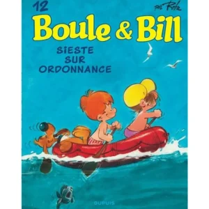 BOULE & BILL TOME 12 : SIESTE SUR ORDONNANCE, Roba Jean