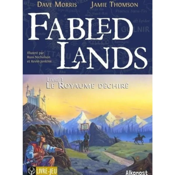 FABLED LANDS TOME 1 : LE ROYAUME DECHIRE, Morris Dave