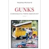 GUNKS. CHRONIQUE DU TEMPS INSOUCIANT, Richard Nicolas