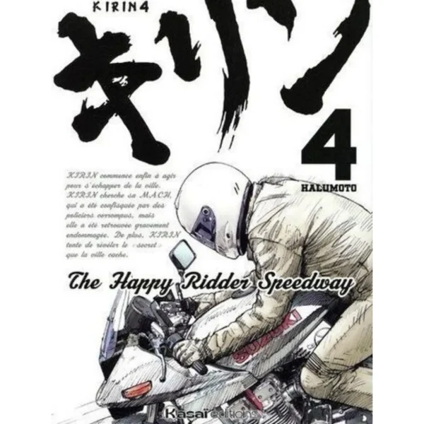 KIRIN - THE HAPPY RIDDER SPEEDWAY TOME 4 , Halumoto Showhei
