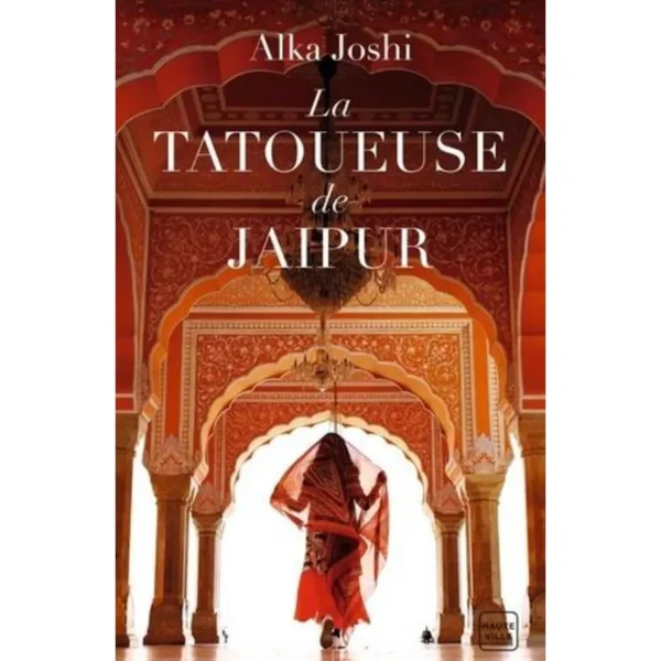 LA TATOUEUSE DE JAIPUR, Joshi Alka