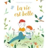 LA VIE EST BELLE, Pegot Johan