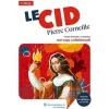 LE CID. TEXTE INTEGRAL ET DOSSIER PEDAGOGIQUE COLLABORATIF, Corneille Pierre