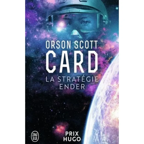 LE CYCLE D'ENDER TOME 1 LA STRATEGIE ENDER, Card Orson Scott