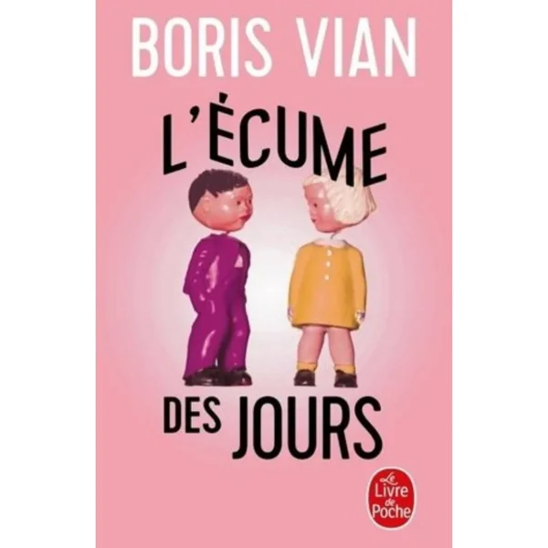L'ECUME DES JOURS, Vian Boris
