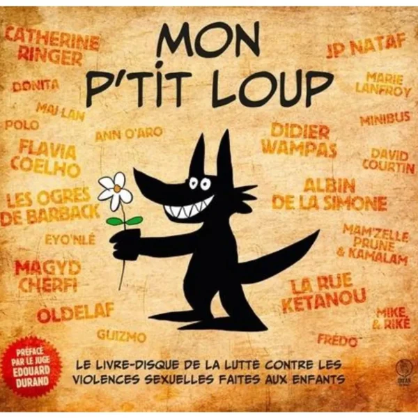 MON P'TIT LOUP. LE LIVRE-DISQUE CONTRE LES VIOLENCES SEXUELLES FAITES AUX ENFANTS, AVEC 1 CD AUDIO, Puluhen Nicolas