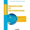 NEUROLOGIE ET ORTHOPHONIE. TOME 1, THEORIE ET EVALUATION DES TROUBLES ACQUIS DE L'ADULTE, Sainson Claire