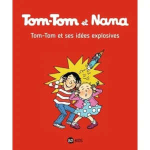 TOM-TOM ET NANA TOME 2 : TOM-TOM ET SES IDEES EXPLOSIVES, Cohen Jacqueline