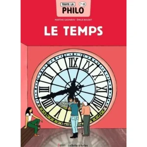 TOUTE LA PHILO EN BD TOME 12 : LE TEMPS, Gasparov Martine