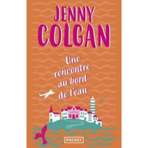 UNE RENCONTRE AU BORD DE L'EAU, Colgan Jenny