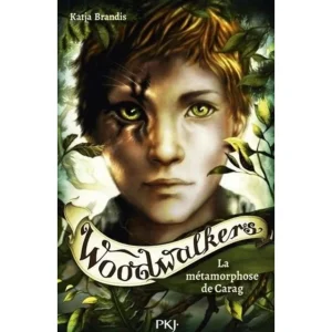 WOODWALKERS TOME 1 : LA METAMORPHOSE DE CARAG, Brandis Katja